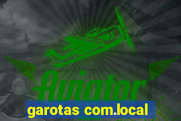 garotas com.local